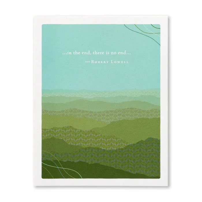 "...In The End, There Is No End..." Sympathy Card