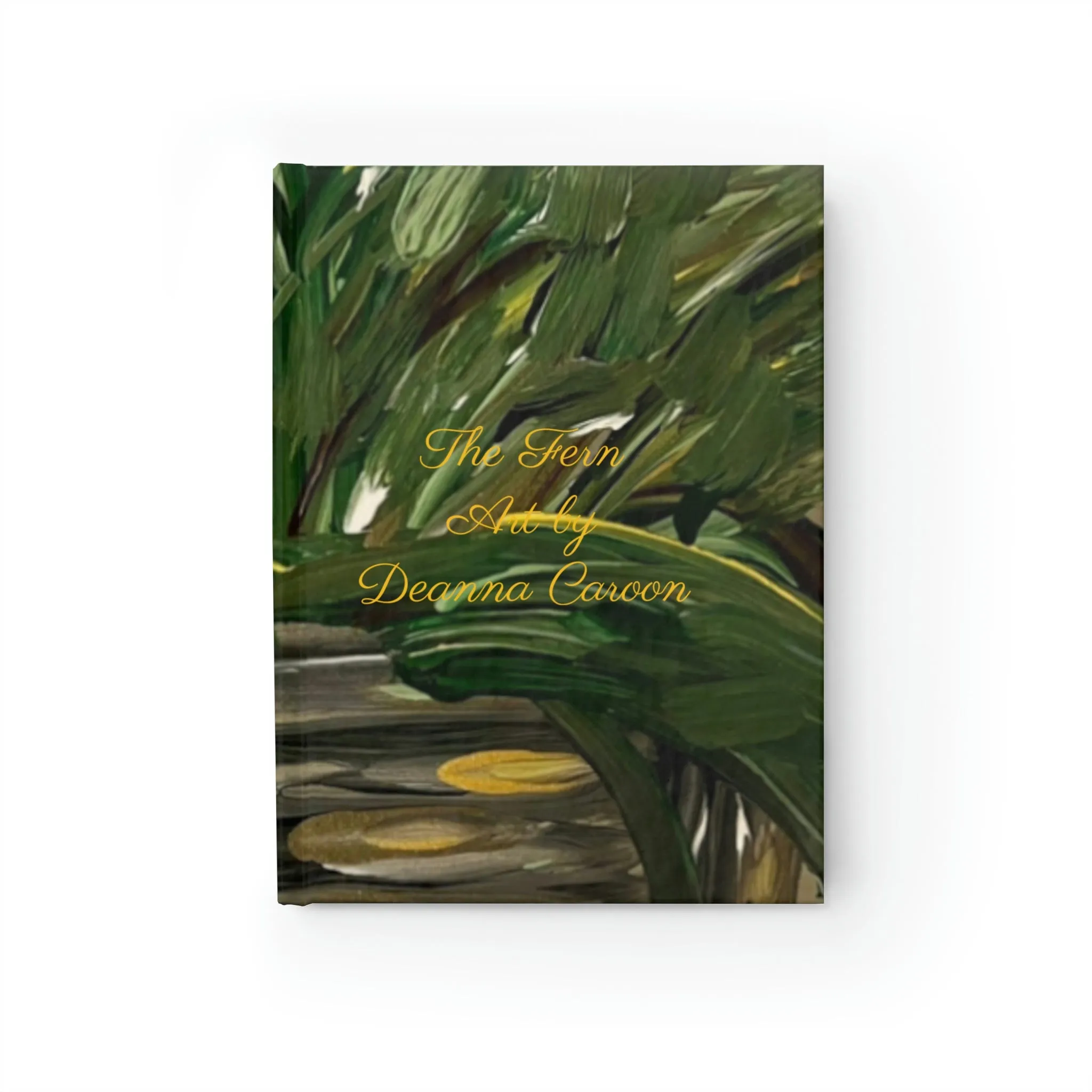 The Fern art by Deanna Caroon Hard Cover Journal - Ruled Line